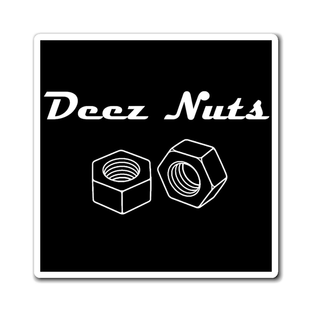 Deez Nuts Magnet