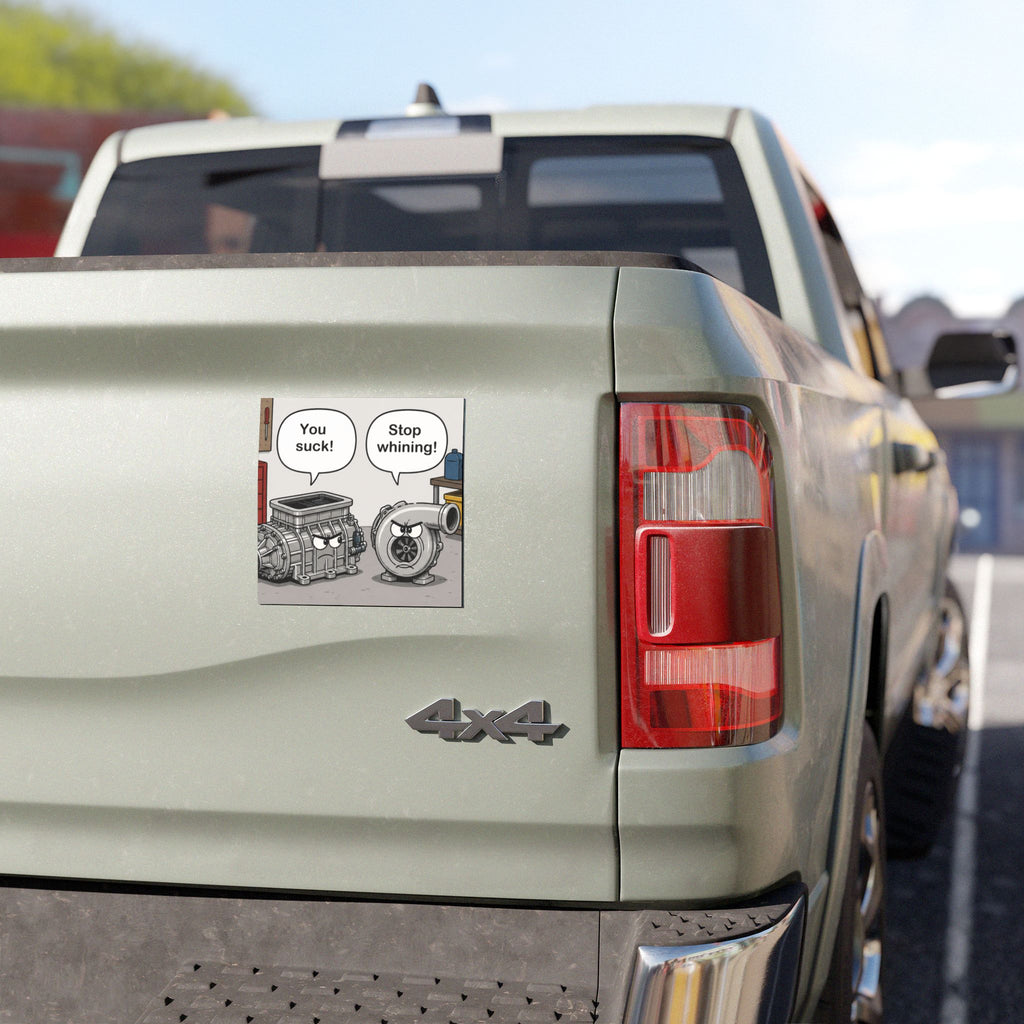 You Suck! / Stop Whining! Cartoon Humor Car Magnet