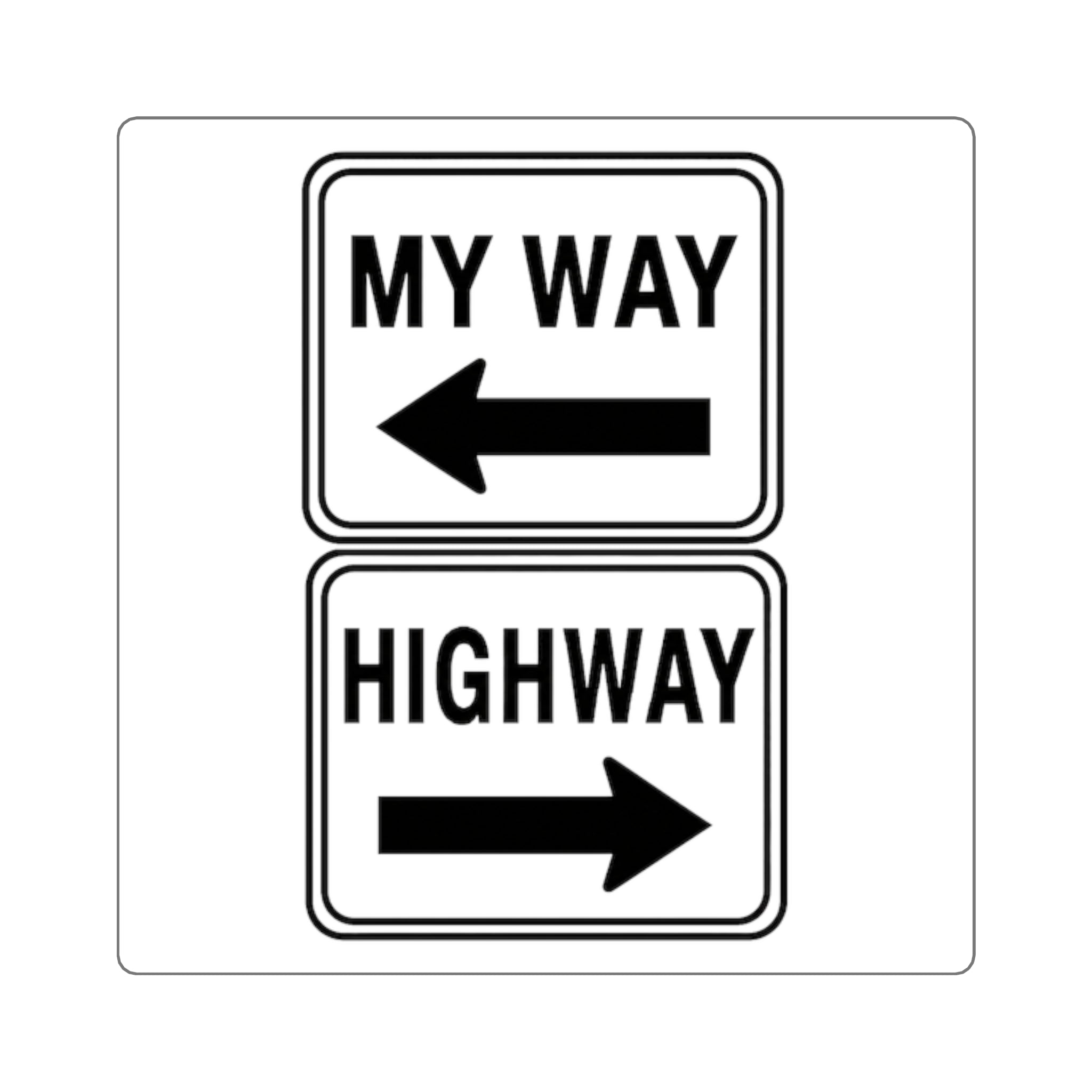 My Way / Highway Sticker