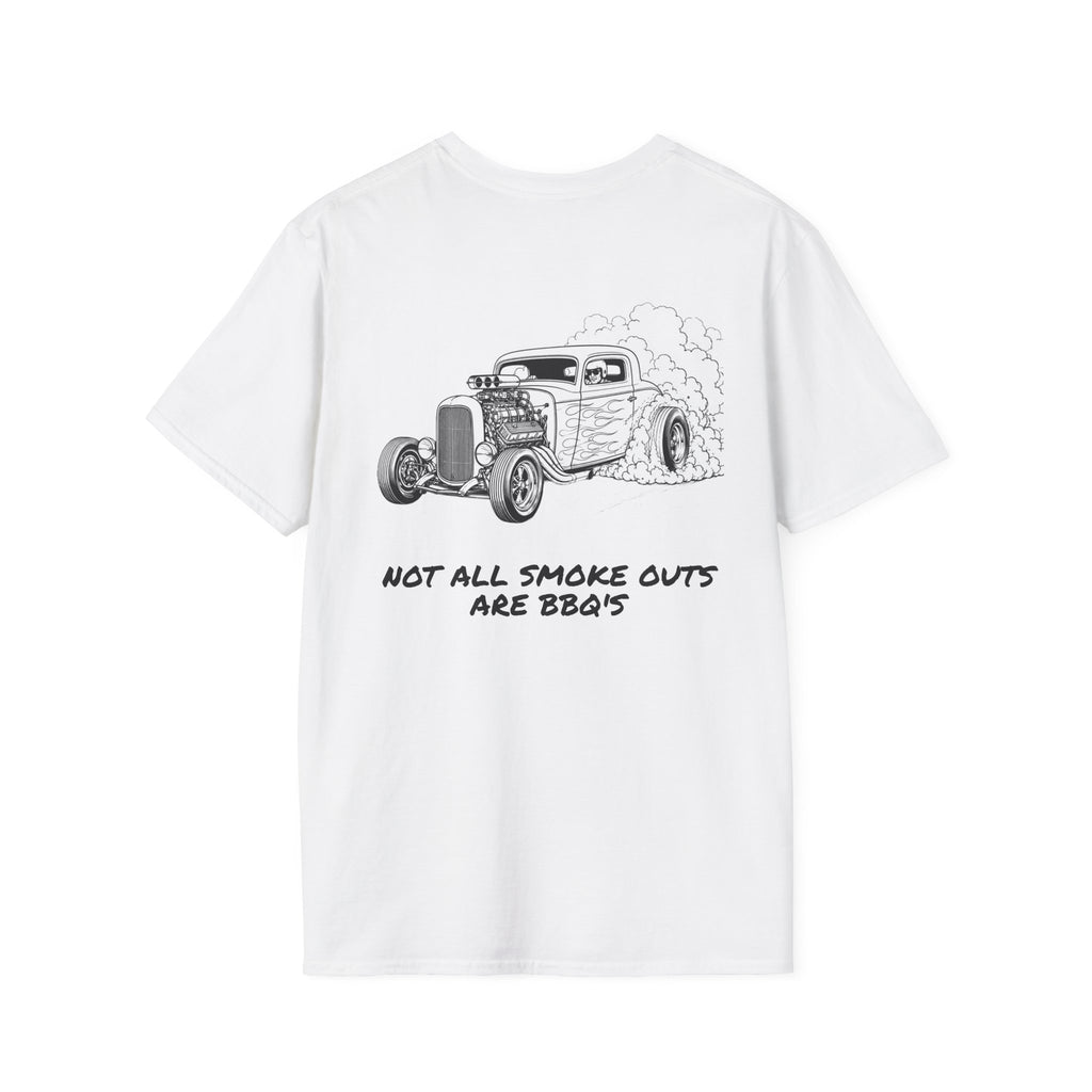 Not All Smoke Outs Are BBQs Tee
