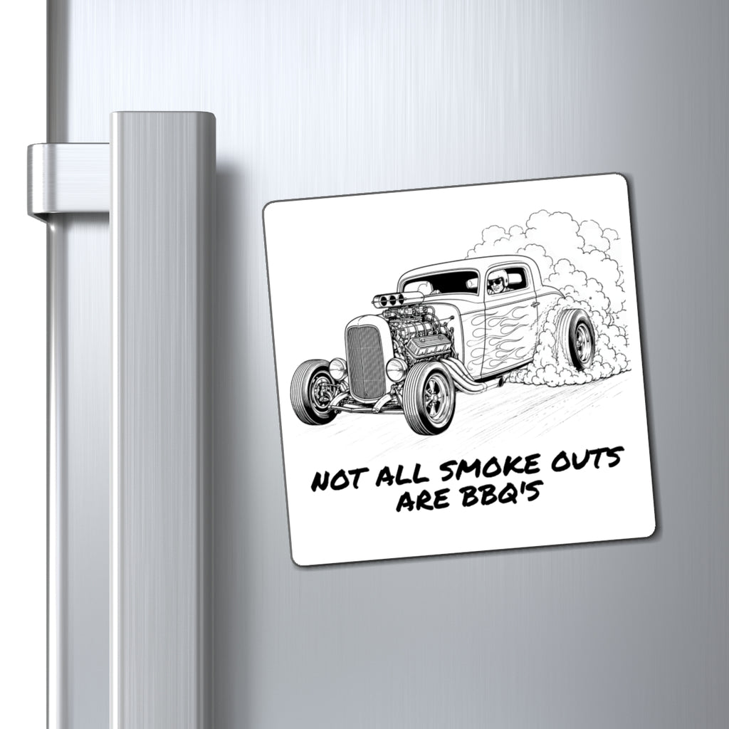 Not All Smoke Outs Are BBQ's Magnet