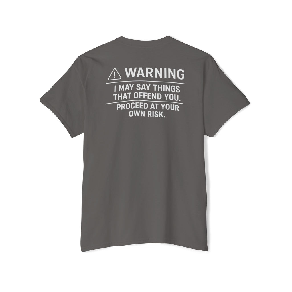 Warning: I May Say Things That Offend You Pocket Tee