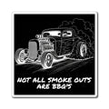 Not All Smoke Outs Are BBQ’s Magnet