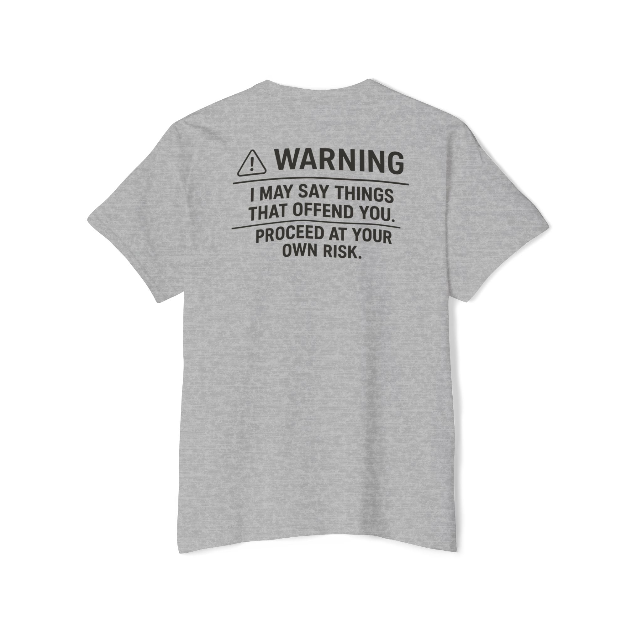 Warning: I May Say Things That Offend You Pocket Tee