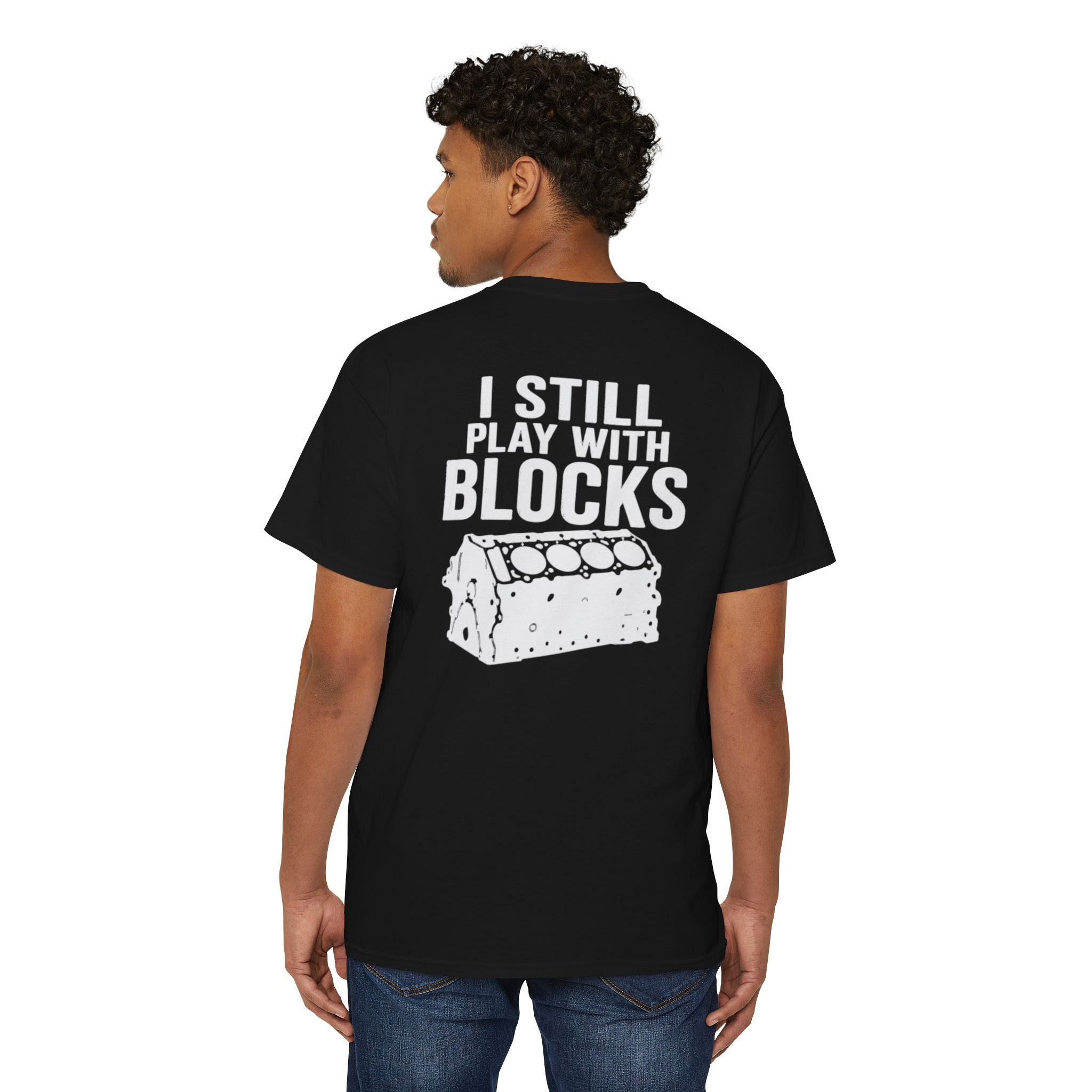 I Still Play With Blocks Pocket Tee