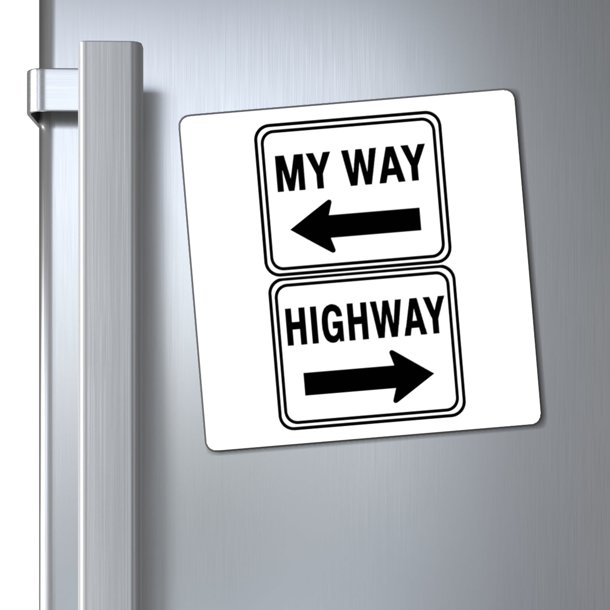 My Way / Highway Magnet