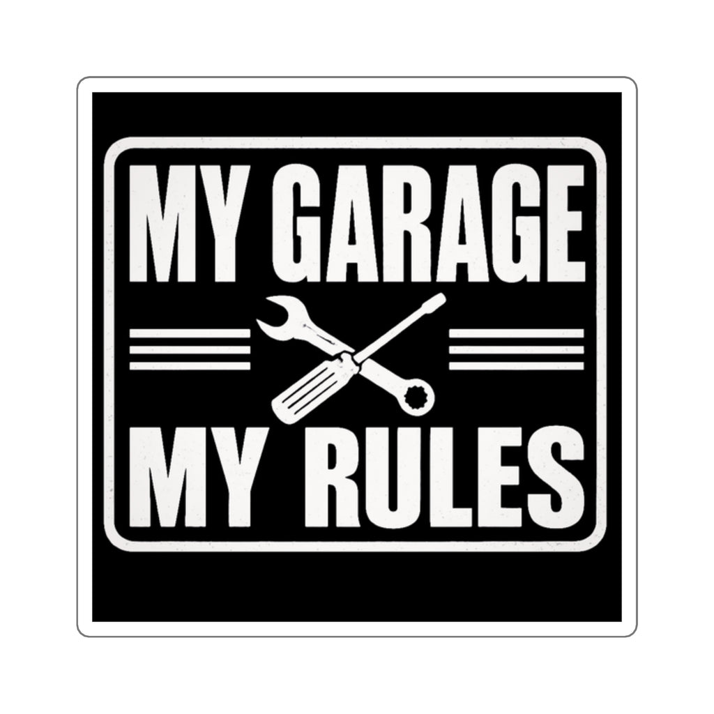 My Garage My Rules Sticker