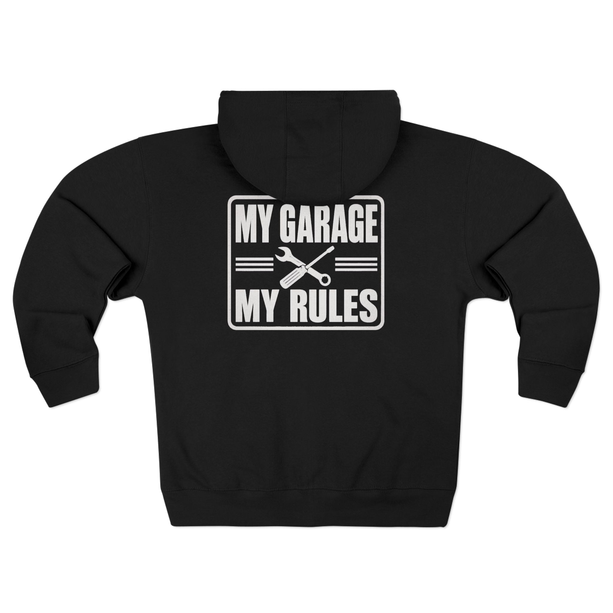 My Garage My Rules Zip Hoodie
