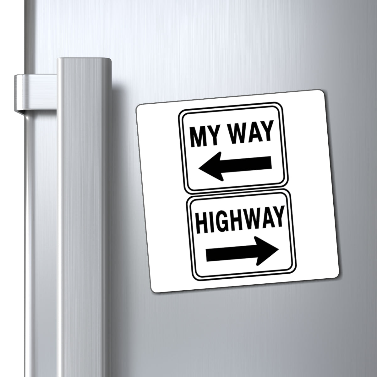 My Way / Highway Magnet