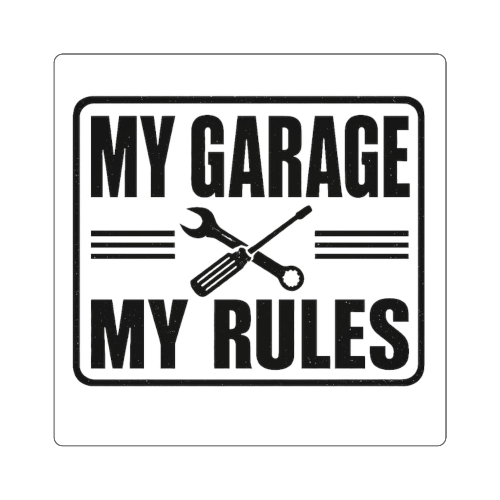 My Garage My Rules Sticker