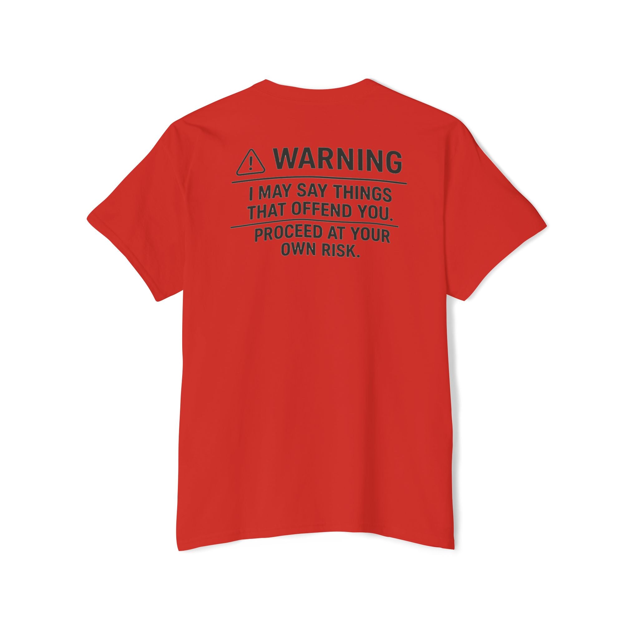 Warning: I May Say Things That Offend You Pocket Tee