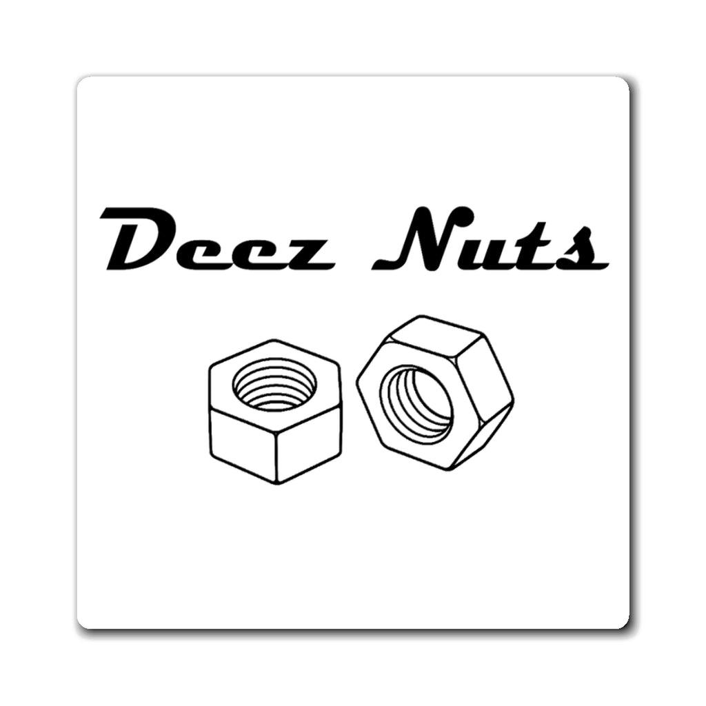 Deez Nuts Magnet