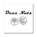 Deez Nuts Magnet