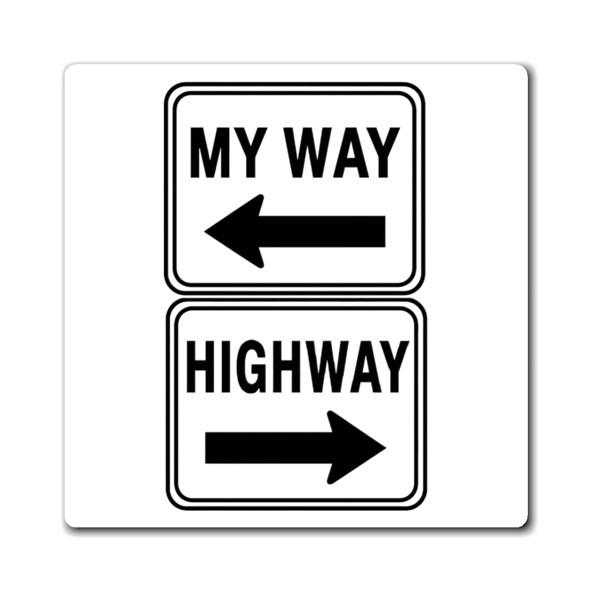 My Way / Highway Magnet