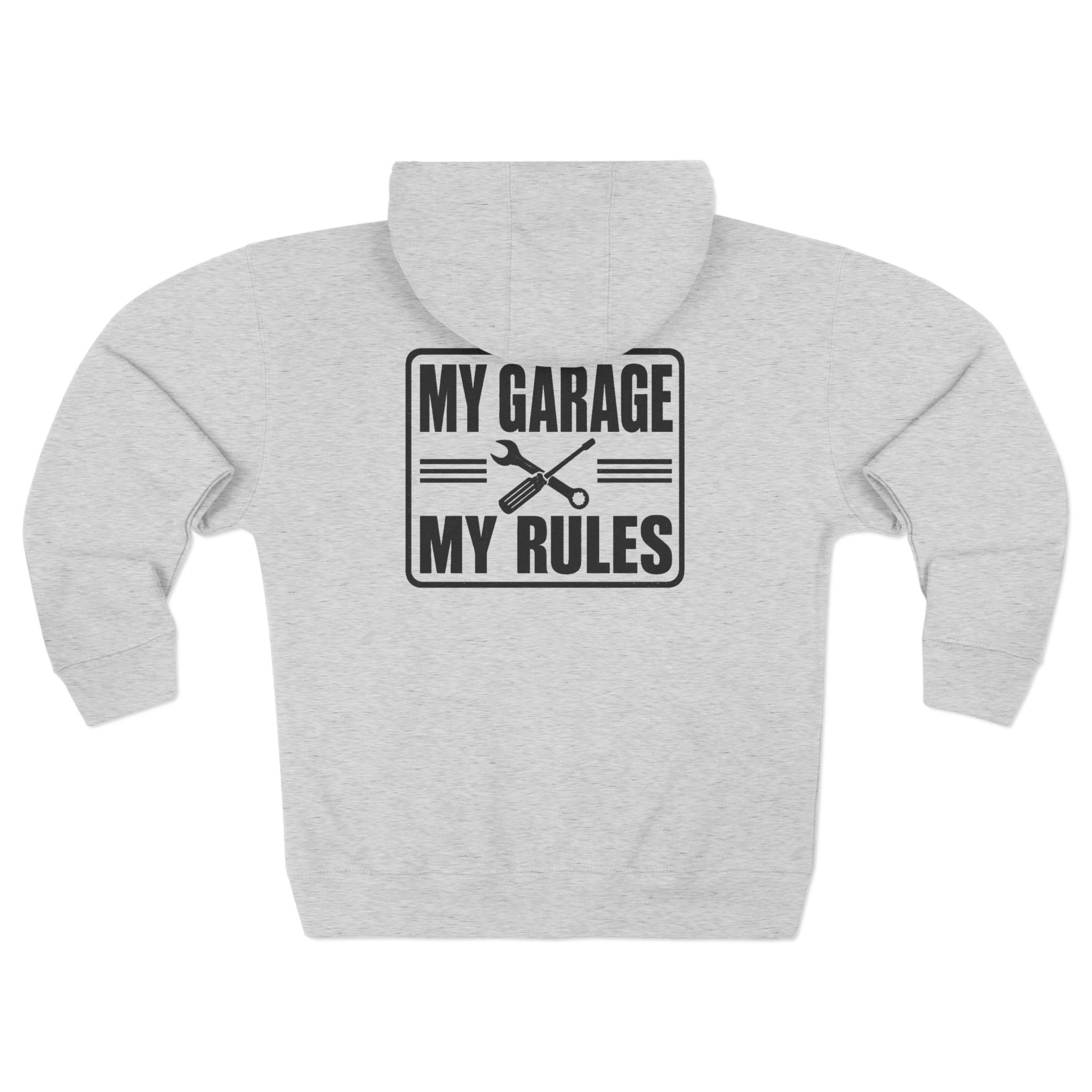 My Garage My Rules Zip Hoodie