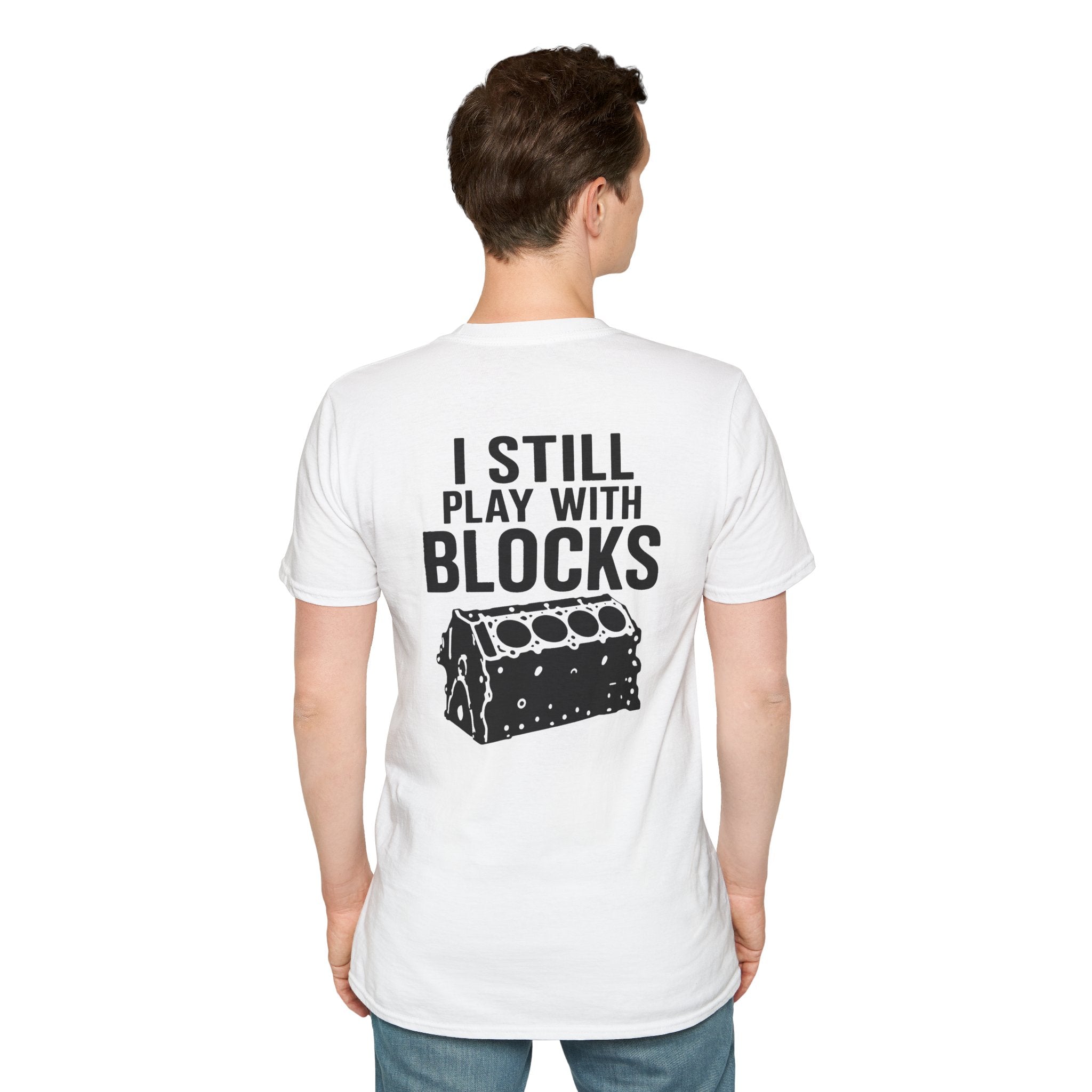 I Still Play With Blocks Tee