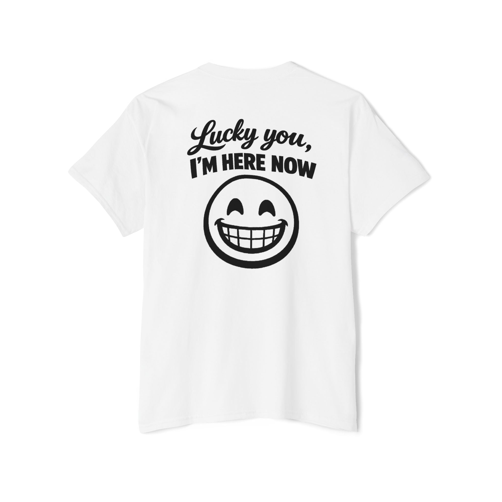 Lucky You, I'm Here Now Pocket Tee