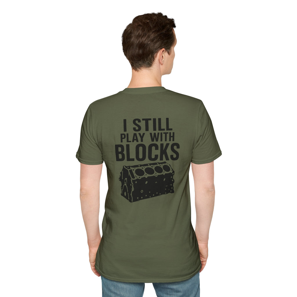 I Still Play With Blocks Tee