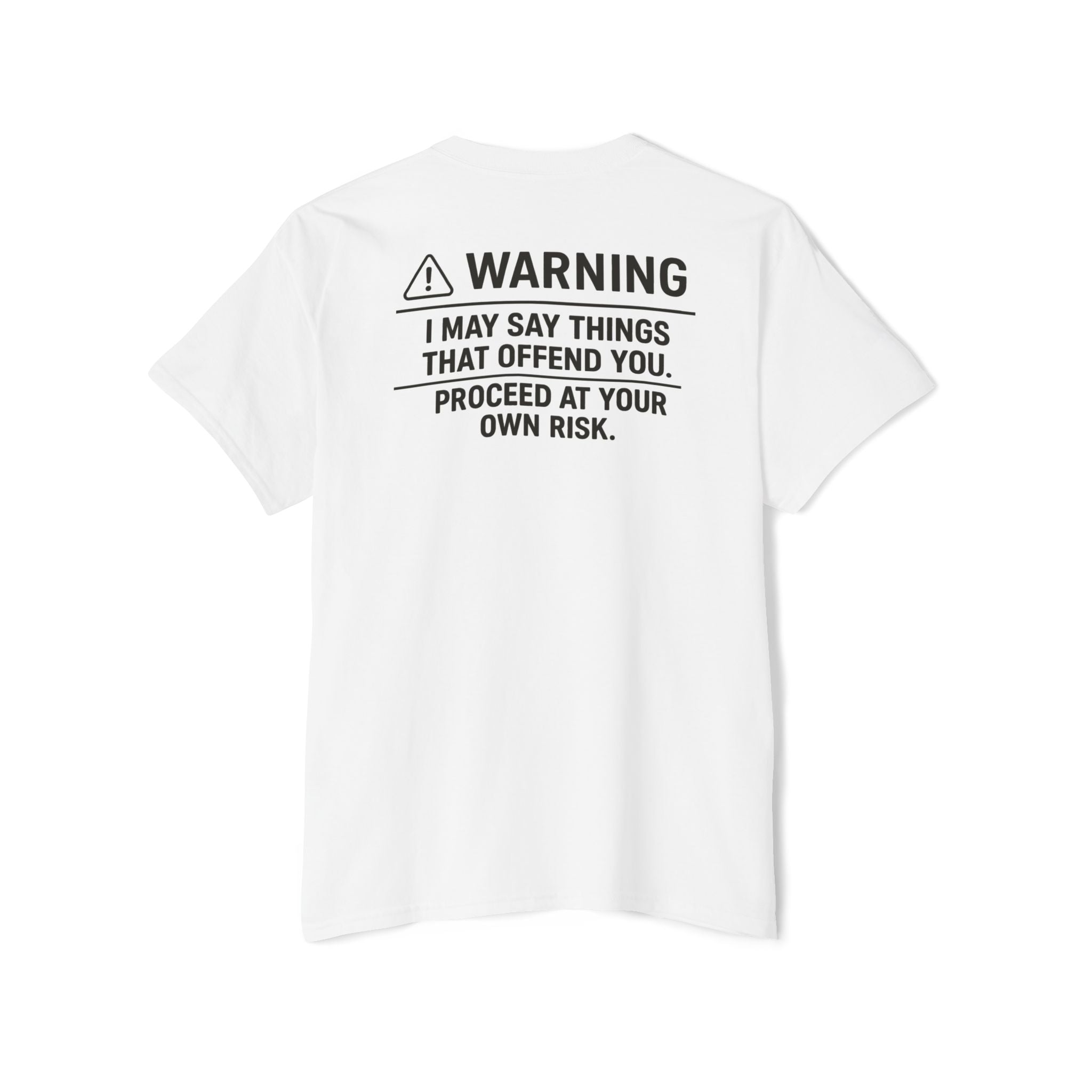 Warning: I May Say Things That Offend You Pocket Tee