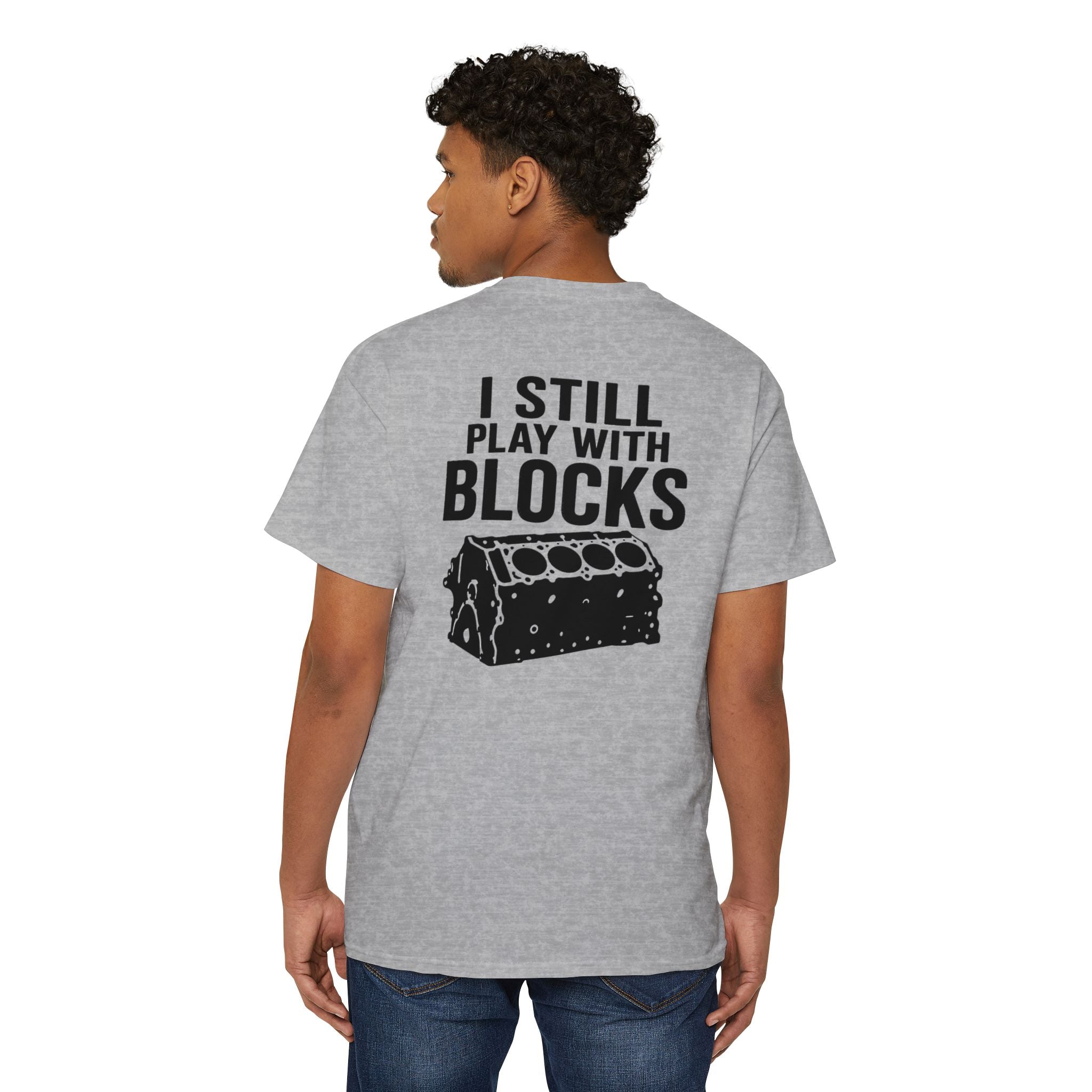 I Still Play With Blocks Pocket Tee