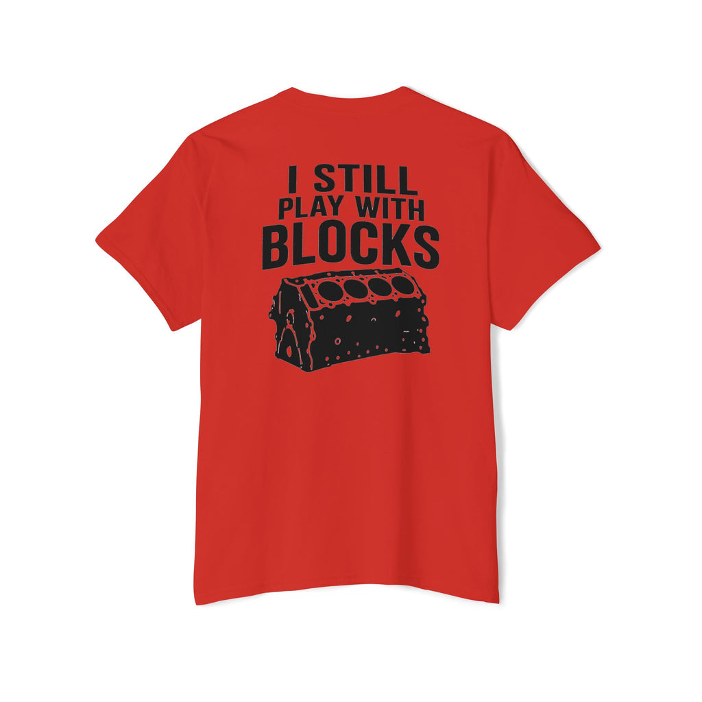I Still Play With Blocks Pocket Tee
