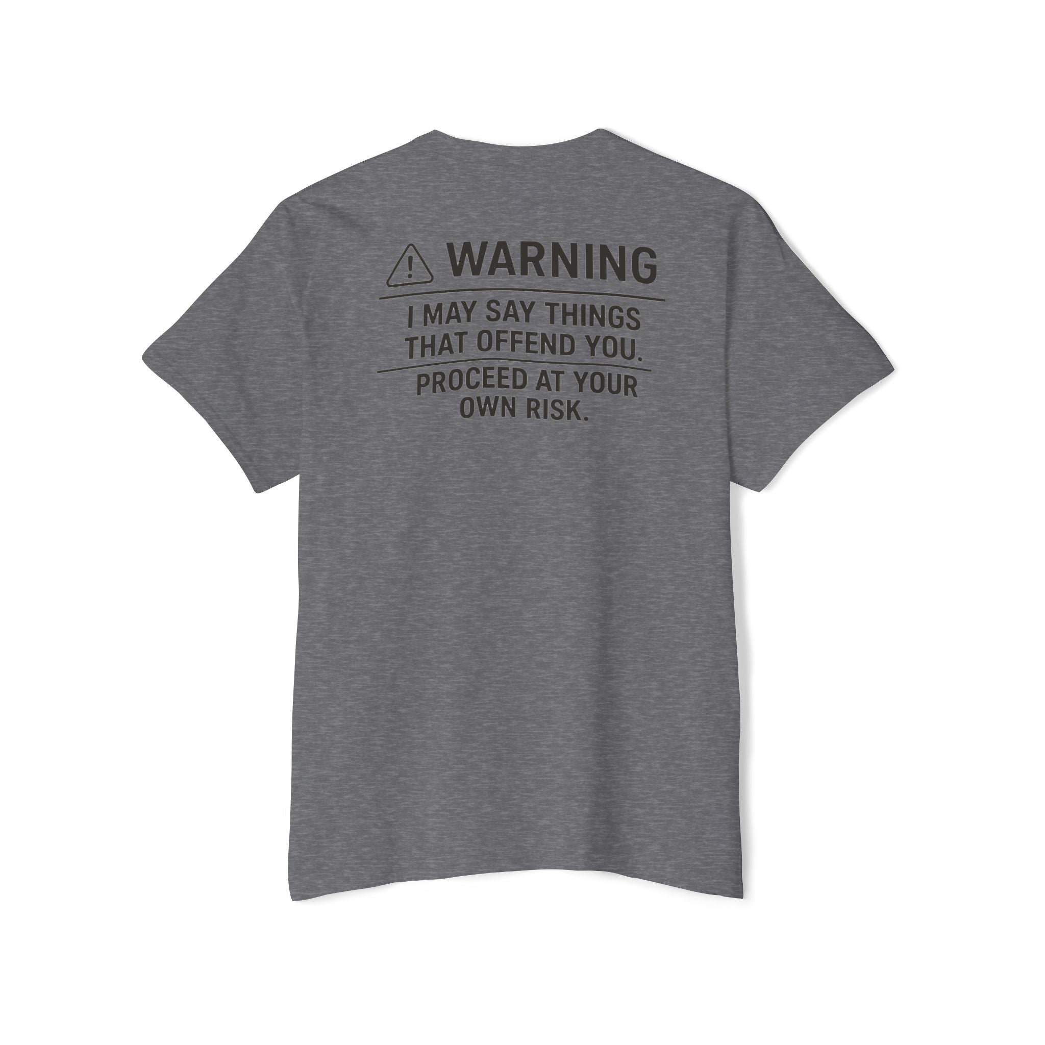 Warning: I May Say Things That Offend You Pocket Tee
