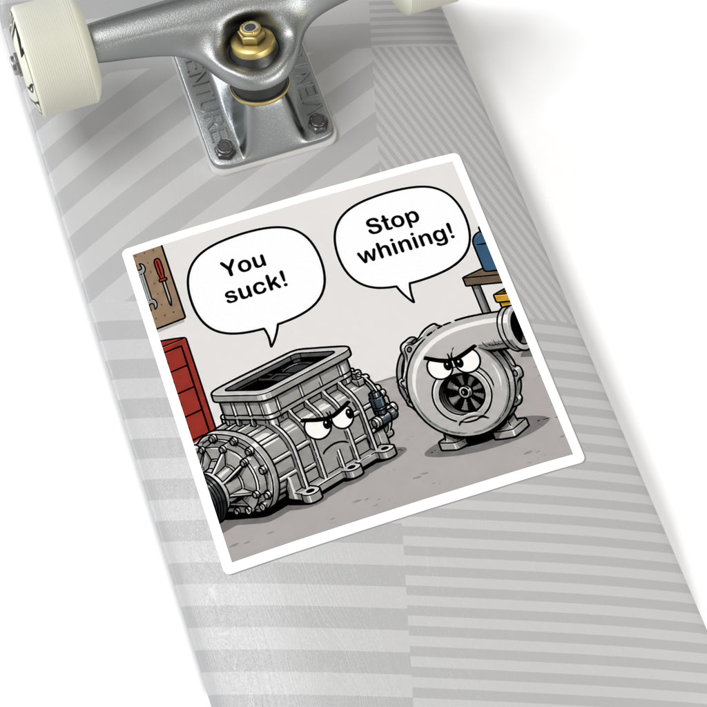 You Suck! / Stop Whining! Cartoon Humor Sticker