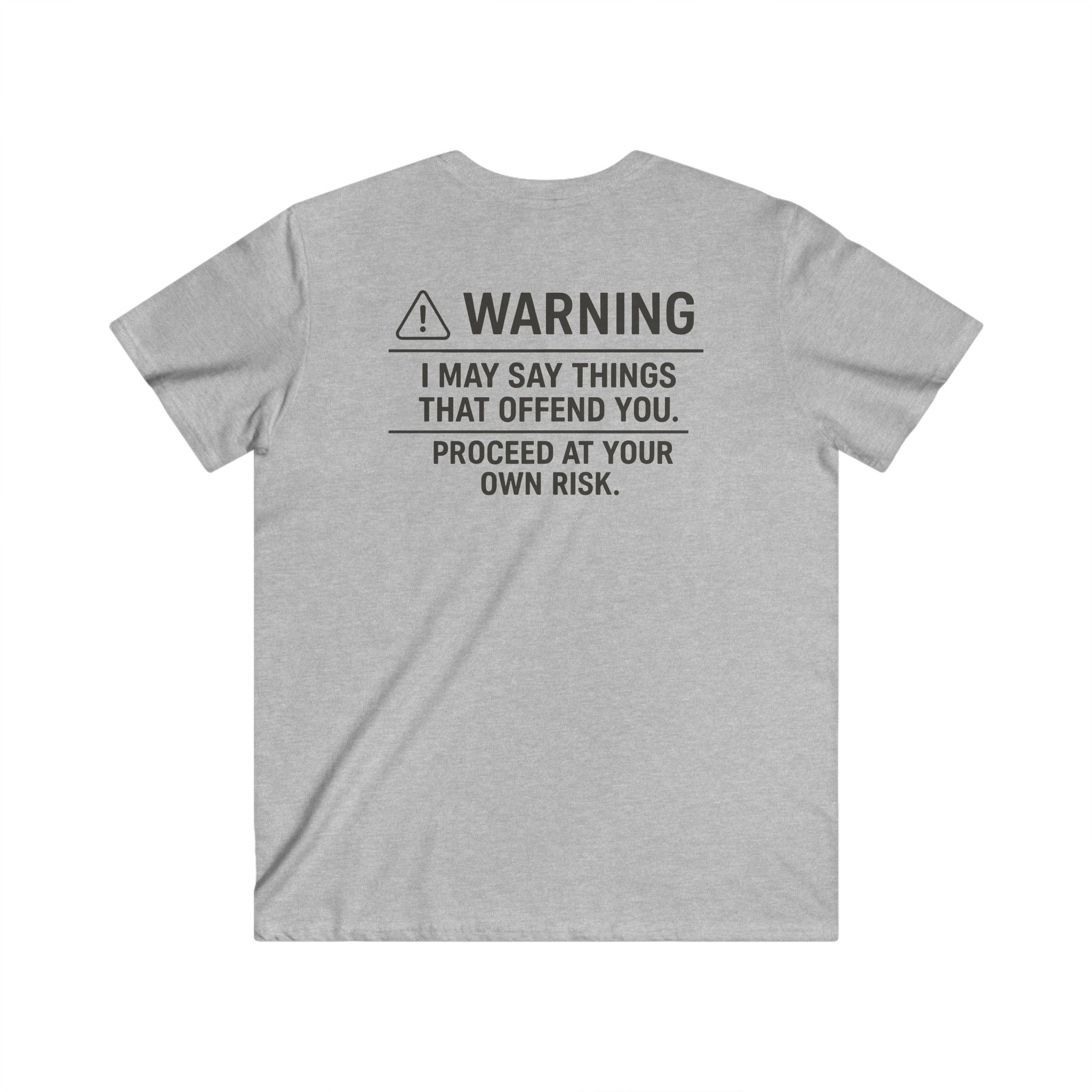 Warning: I May Say Things That Offend You V-Neck